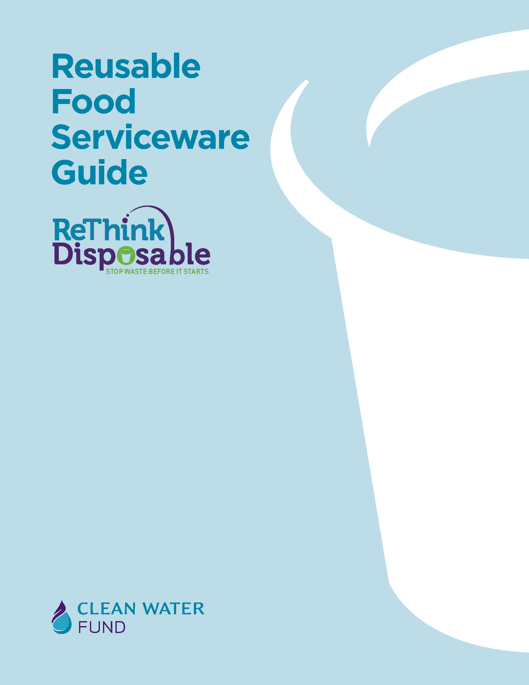 ReThink Disposable Reusable Food Serviceware Guide Clean Water Action